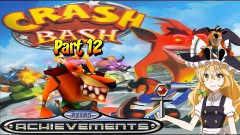 Crash Bash Retro-achievements Part 12: Platinum relics arrive to ruin the party