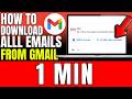 How To Download All Emails From Gmail 2026 How To Download All Emails From Gmail 2026