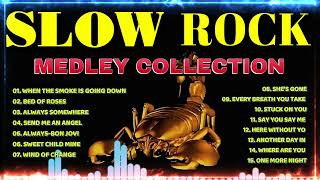Best 100 Slow Rock 80's Nonstop💖Nonstop Slow Rock Collection | Beautiful Love Songs Slow Rock Medley
