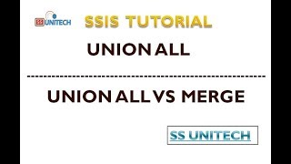 What Is The Difference Between Merge And Union All Transformation In Ssis Ssis Tutorial Part 17