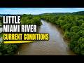 Updated Little Miami River conditions! 5/31/2026