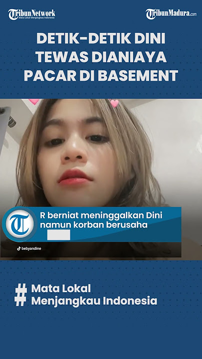 DETIK-DETIK Dini Tewas seusai Bertengkar dengan Pacarnya yang Anak DPR di Basement Blackhole KTV