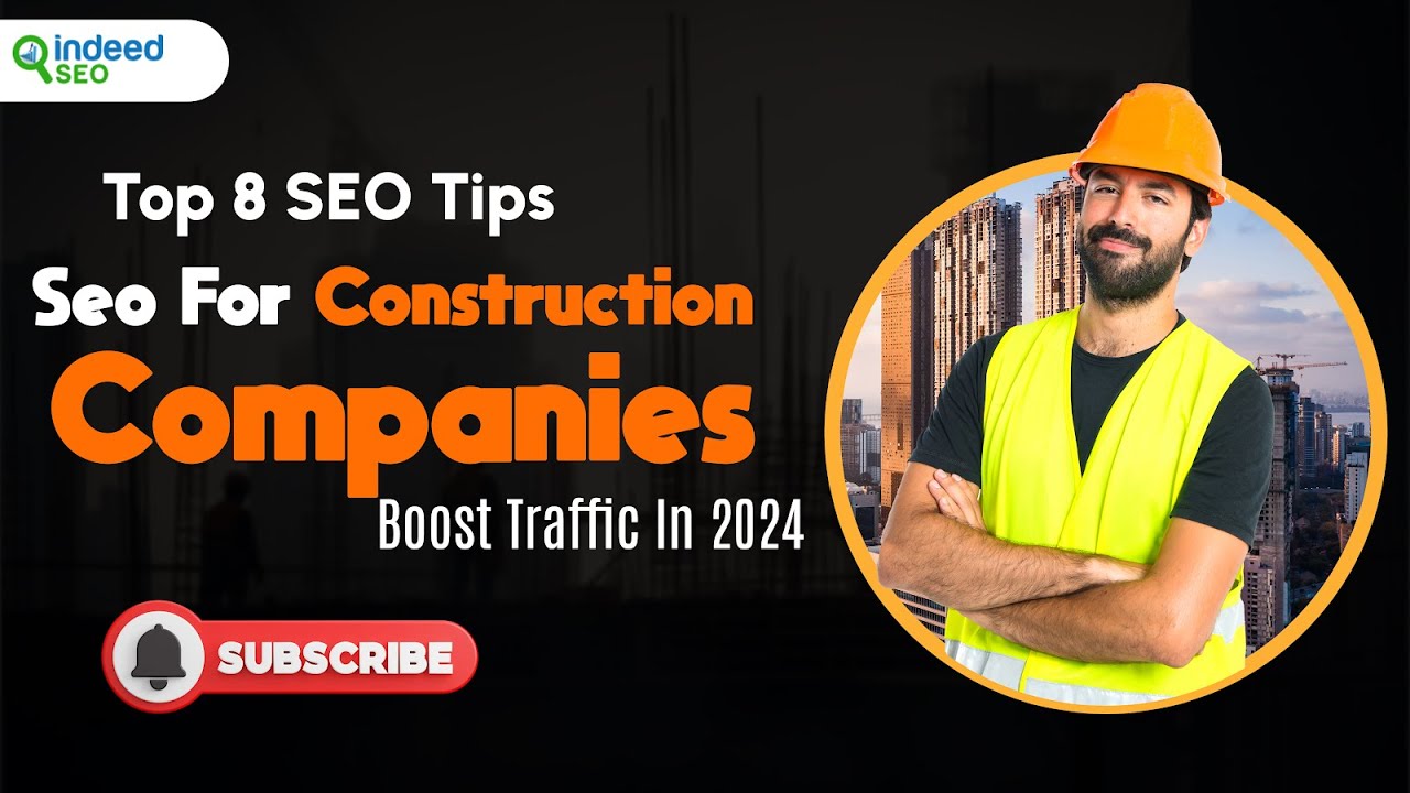 Top 8 SEO Tips | Seo For Construction Companies | Boost Traffic In 2024 ...