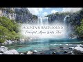 Nature Healing River | Meditation Nature Sounds for Relaxation #Meditation