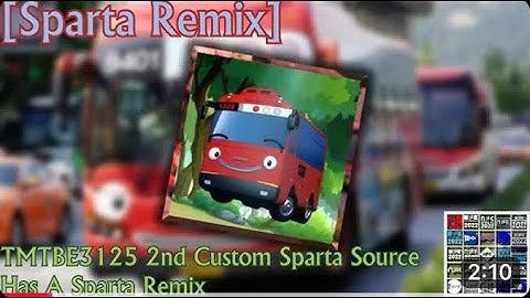 [Sparta Remix] TMTBE3125 2nd Custom Sparta Source Has A Sparta Remix