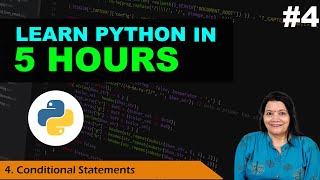 Learn PYTHON in 5 HOURS: Episode 4 - Conditional Statement if and if-else Explained