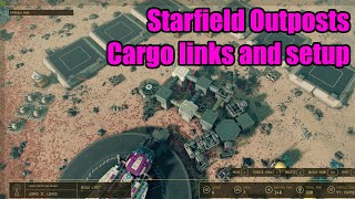 Starfield Outpost Management and cargo link not unloading