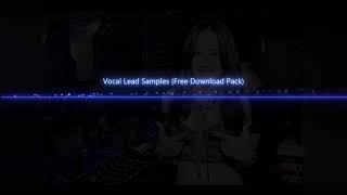 Vocal Lead Samples (Free Download Pack) Vocal Lead Samples (Free Download Pack)
