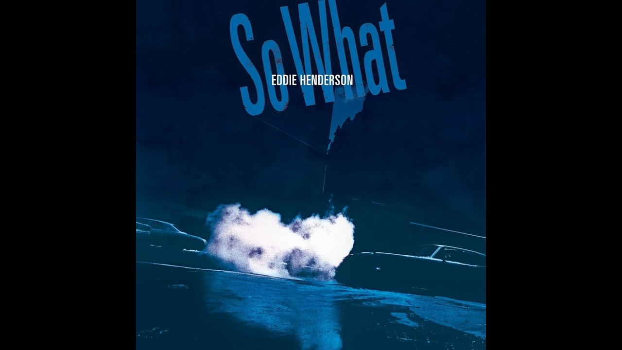 Watch Eddie Henderson -- So What (Full Album) on YouTube Watch Eddie Henderson -- So What (Full Album) on YouTube