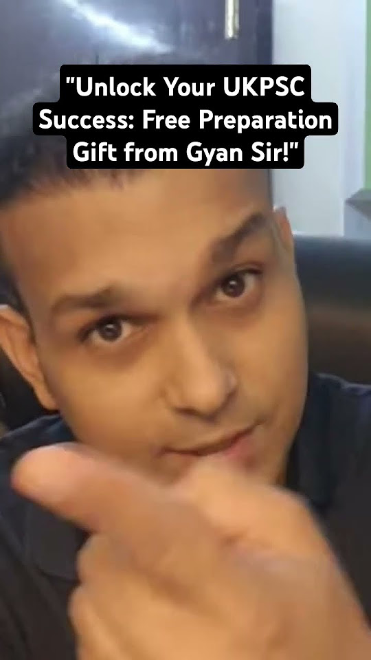 Secrets to UKPSC 2024 Success Revealed Exclusive Free Prep Gift from Gyan Sir! ukpsc ukpcs 