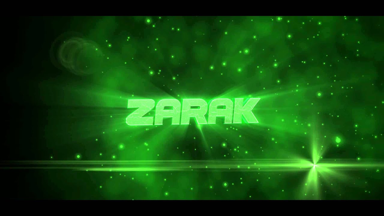 Intro ZARAK -New Style- (By ChickenWeed) [HD] - YouTube