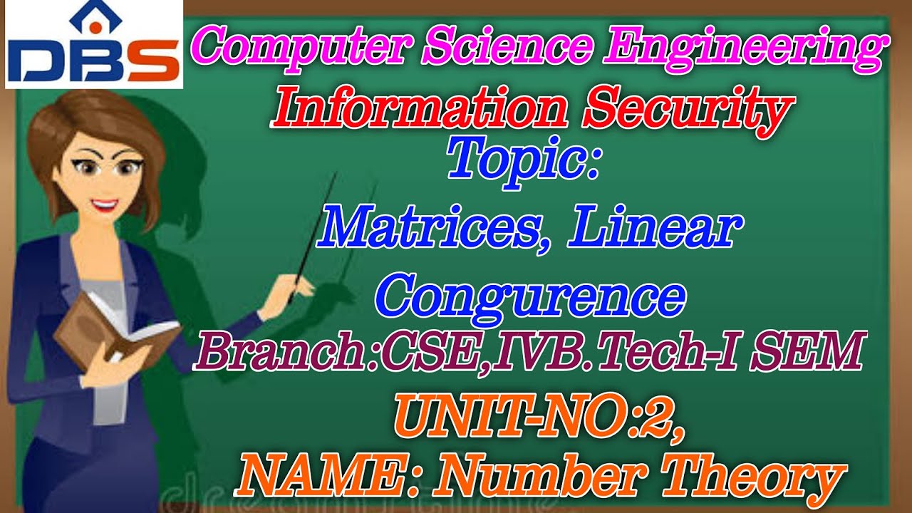 Matrices & Linear Congruence | Information Security | CSE Classes | Online Education | DBS Talks