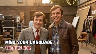 Mind Your Language Cast THEN and NOW 2026 | The Beloved Classroom After 47 Years – Who Remains?