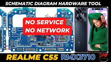 Realme c55 rmx3710 No Network & No Service problem solution | Schematic Diagram | DMR SOLUTION