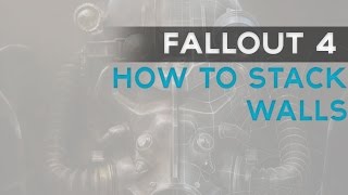 Fallout 4: How to Stack walls and build a concrete wall