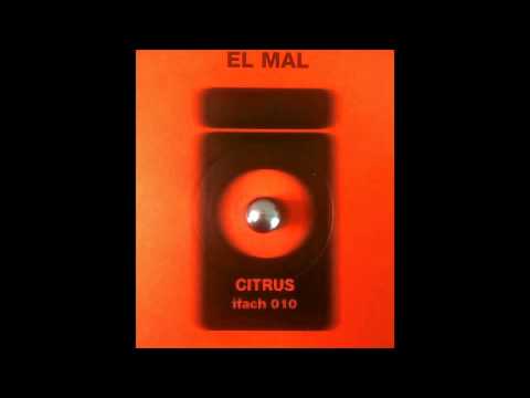 El Mal — El Mal - Citrus