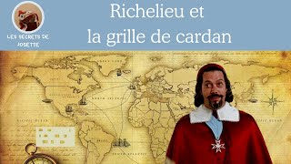 Richelieu et la grille de cardan