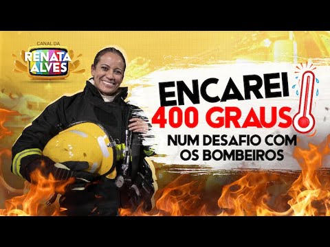 ENCAREI 400 GRAUS NUM DESAFIO COM OS BOMBEIROS