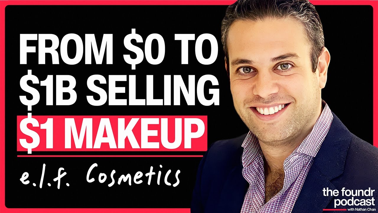 He Built a $1B Beauty Brand Selling $1 Makeup | e.lf. Cosmetics