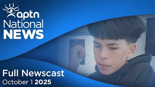 APTN National News: October 1, 2025 – Samuel Bird is presumed deceased, FSIN audit response