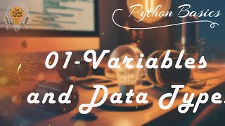 01-  Variables and Data Types in Python