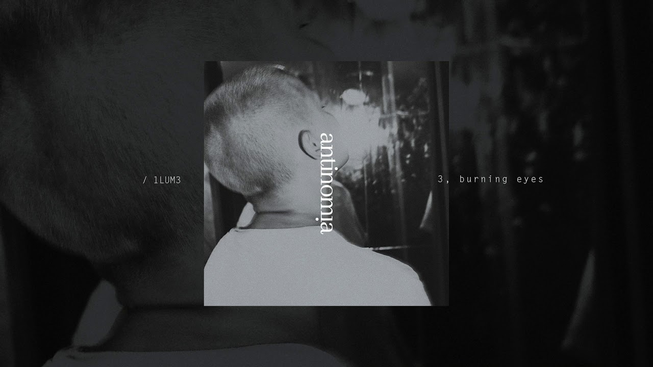 3 1lum3 burning eyes youtube 3 1lum3 burning eyes youtube