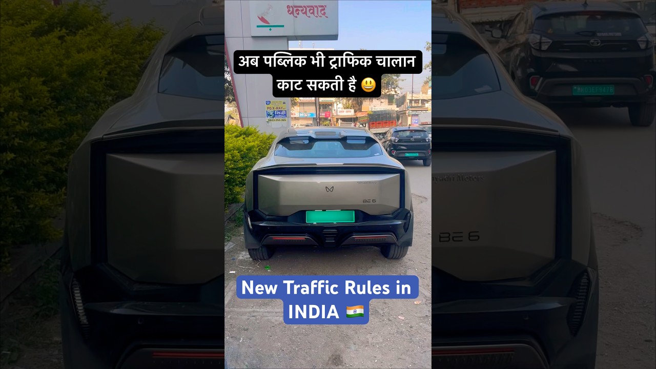 New Traffic Rules in INDIA | Government Challan Rules | Motor Vehicle Act | Mahindra BE 6E 🔥