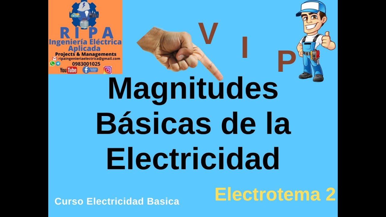 Magnitudes Básicas de la Electricidad voltaje regulador de