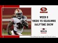 Week 8 49ers vs Seahawks Halftime  Show