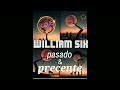 William Six Pasado &amp; Presente 