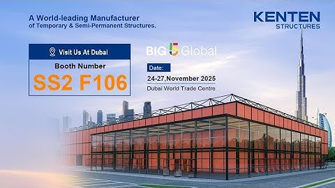 KENTEN Structures is LIVE at BIG 5 Global Dubai – Booth SS2 F106!