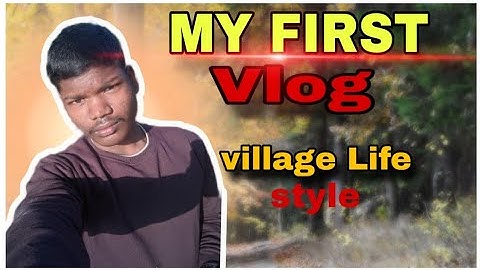 My first vlog l🔥🥰  village Life style 😋my first blog, my first blogs