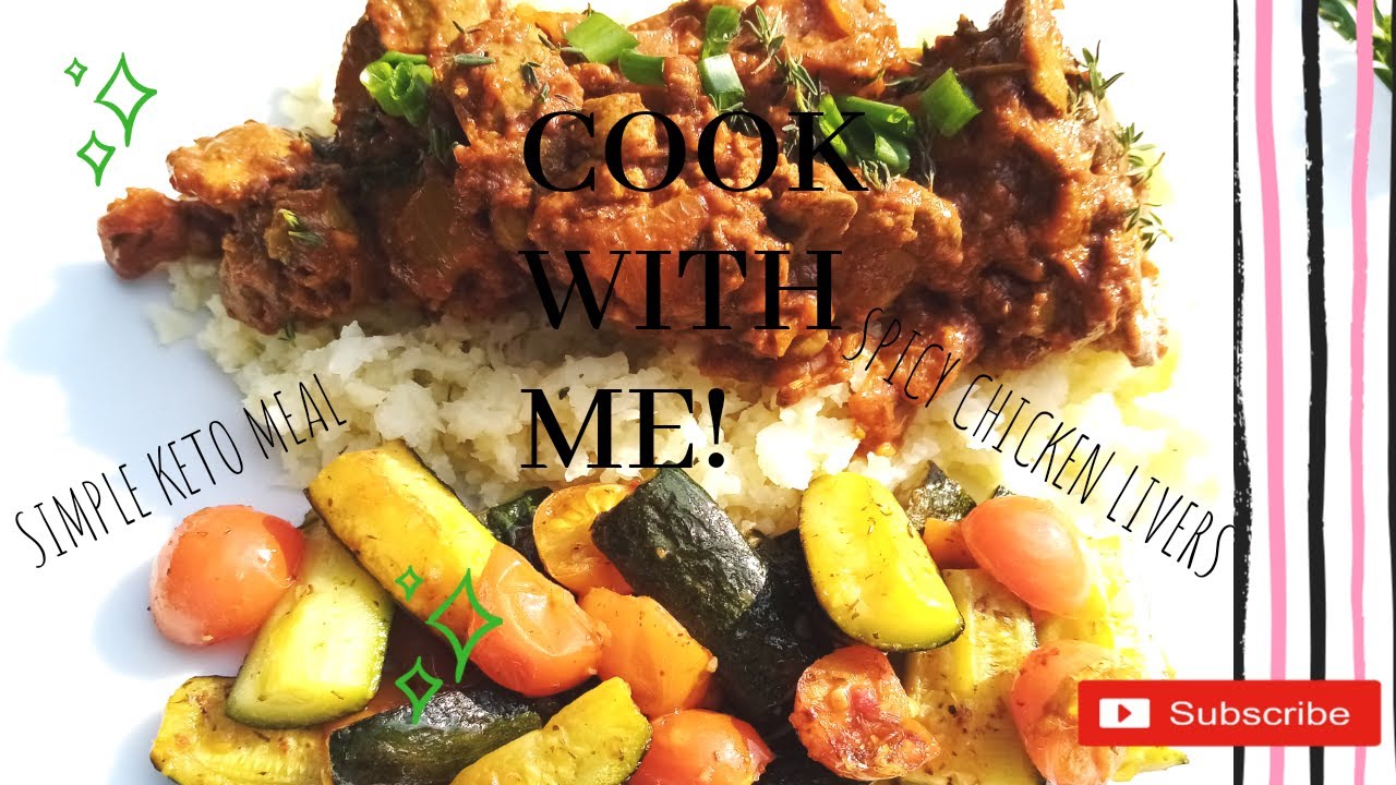 Spicy Chicken Livers Keto Simple & Affordable Keto Meals South