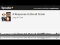 A Response to David Crank (made with Spreaker)