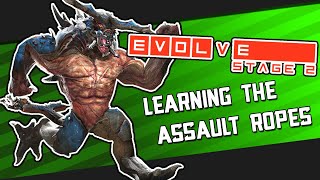 Evolve Stage 2 | Learning the Assault ropes (Full Gameplay)