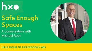 # 85: Michael Roth, Safe Enough Spaces