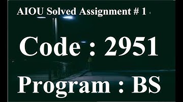 AIOU Code 2951 Solved Assignment No 1 Spring 2024 | Baloch Academy