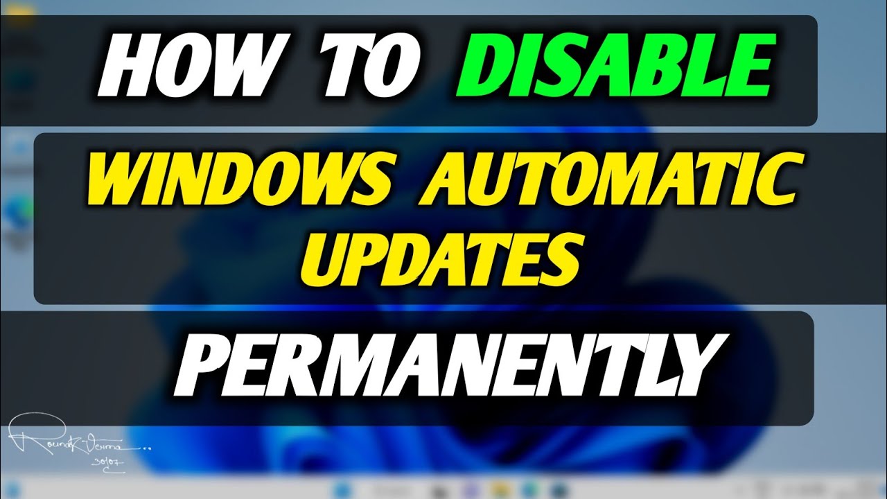 How to Disable Windows Automatic Updates on Windows 11 Permanently ...
