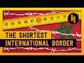 What's the Shortest International Border in the World?