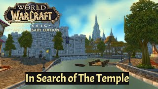In Search of The Temple | WoW Classic 2K