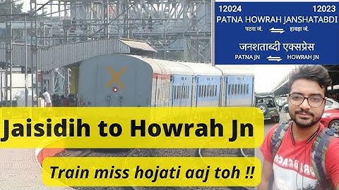 12024 Patna Howrah Jan Shatabdi Express | Jaisidih Jn to Howrah Jn
