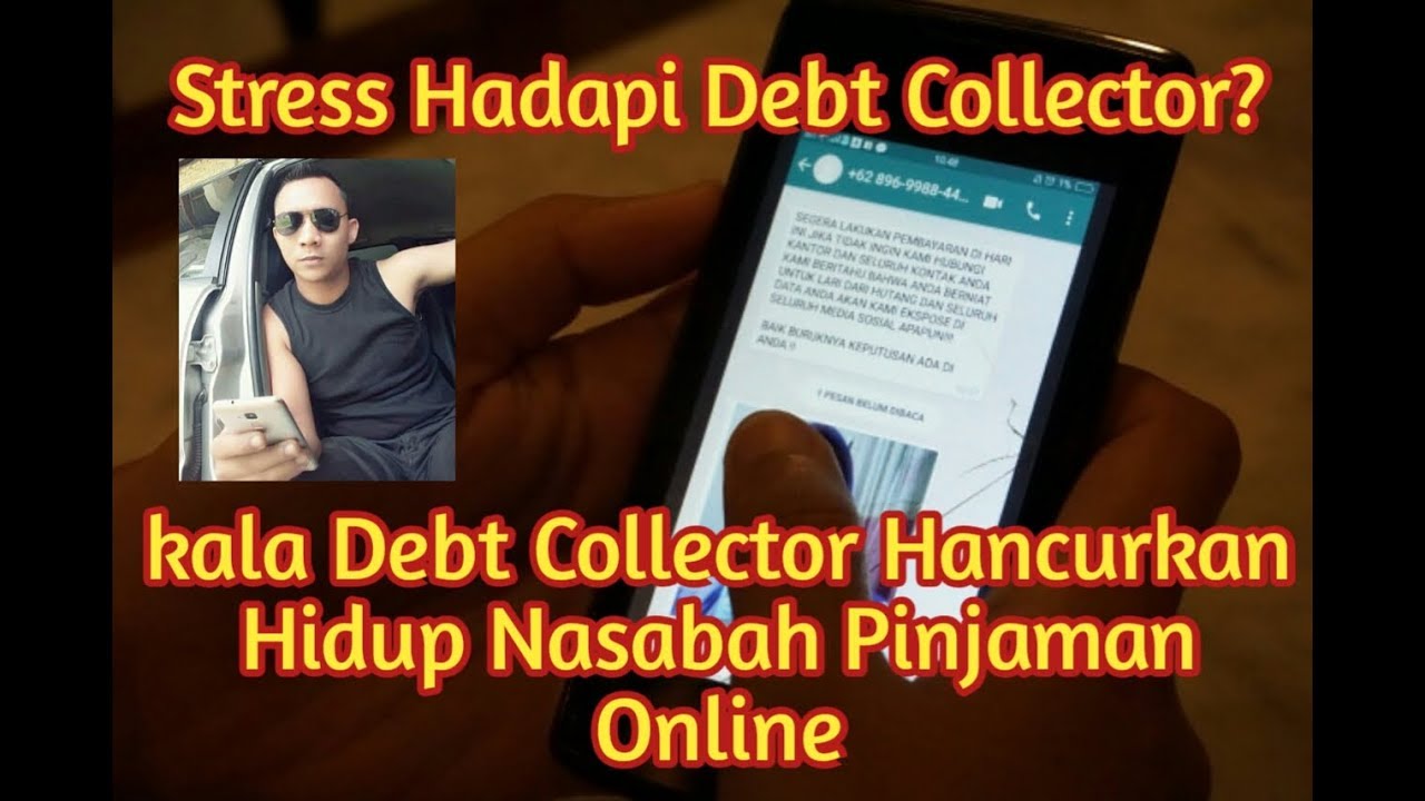Cara MengHadapi Debt Collector Pinjol!kala Debt Collector Hancurkan Hidup Nasabah Pinjaman Online - YouTube