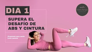 RETO DÍA 1 - SUPERA EL DESAFÍO DE ABS Y CINTURA