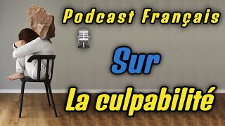 Podcast Français Sur la culpabilité