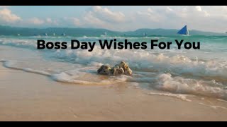 Boss Day Wishes For You - Happy Boss Day Message - Boss Day Music Video Ecard
