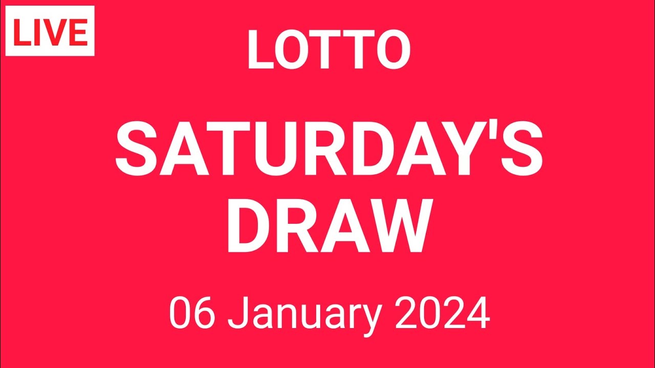 The National Lottery Lotto Draw Live Form Saturday 06 January 2024