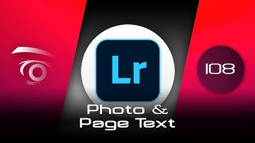 Lightroom Classic CC - Photo and Page Text | Tutorial