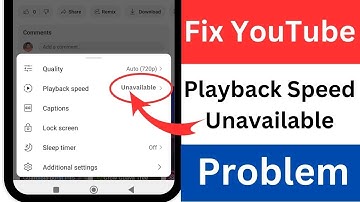 How To Fix YouTube Playback Speed Unavailable Problem | Playback Speed Unavailable Problem YouTube