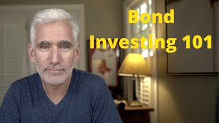 Bond Investing 101A Beginner's Guide to Bonds