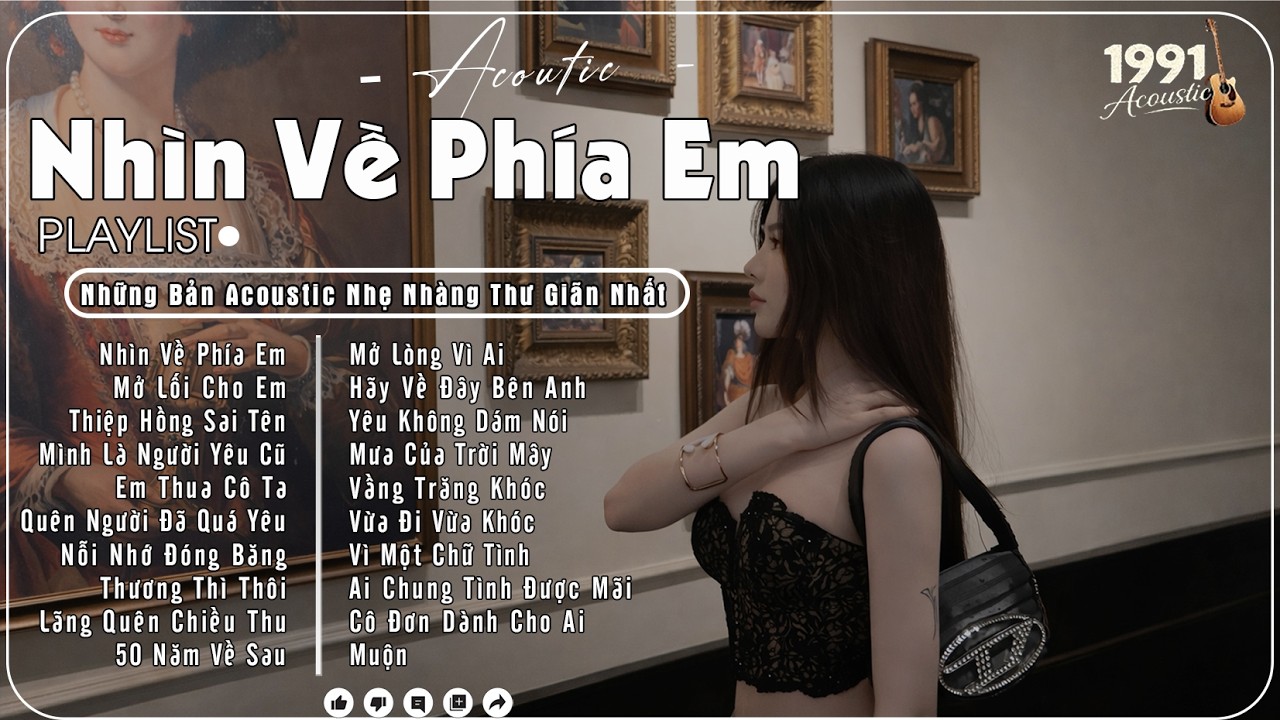 ♫Nhìn Về Phía Em♫ BXH Nhạc Acoustic Buồn Hot Trend 2026 - Những Bản Acoustic Nhẹ Nhàng Thư Giãn